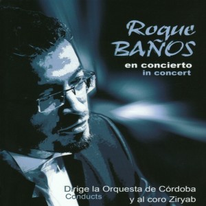 อัลบัม Roque Baños En Concierto (Original Score) ศิลปิน Coro Ziryab