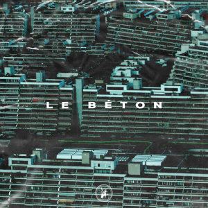 ดาวน์โหลดและฟังเพลง Le béton (Explicit) พร้อมเนื้อเพลงจาก Bassam
