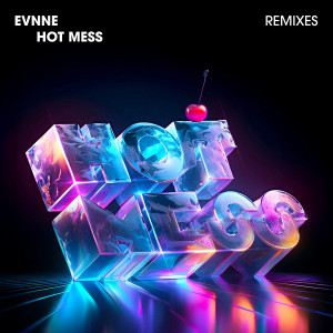 Listen to HOT MESS (HANAEL Remix) song with lyrics from EVNNE (이븐)