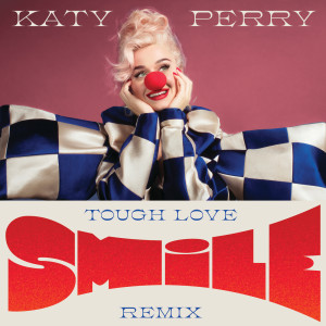 收聽Katy Perry的Smile (Tough Love Remix)歌詞歌曲