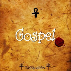Gospel dari Topboy Ashfire