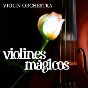 อัลบัม Violines Mágicos ศิลปิน Violin Orchestra