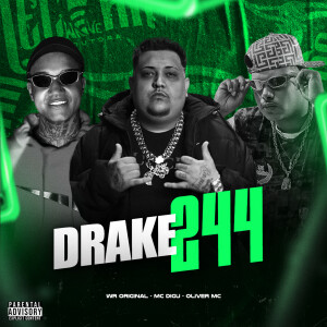 MC Digu的專輯Drake 244 (Explicit)