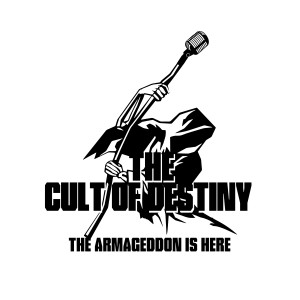 The Cult Of Destiny的專輯The Armageddon is Here