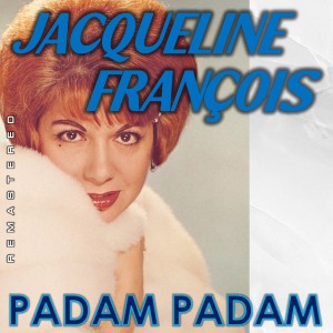 อัลบัม Padam Padam (Remastered) ศิลปิน Jacqueline Francois