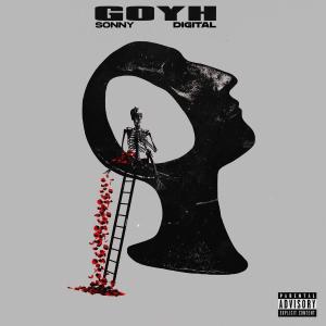 Sonny Digital的專輯GOYH (Get Out Your Head) [Explicit]