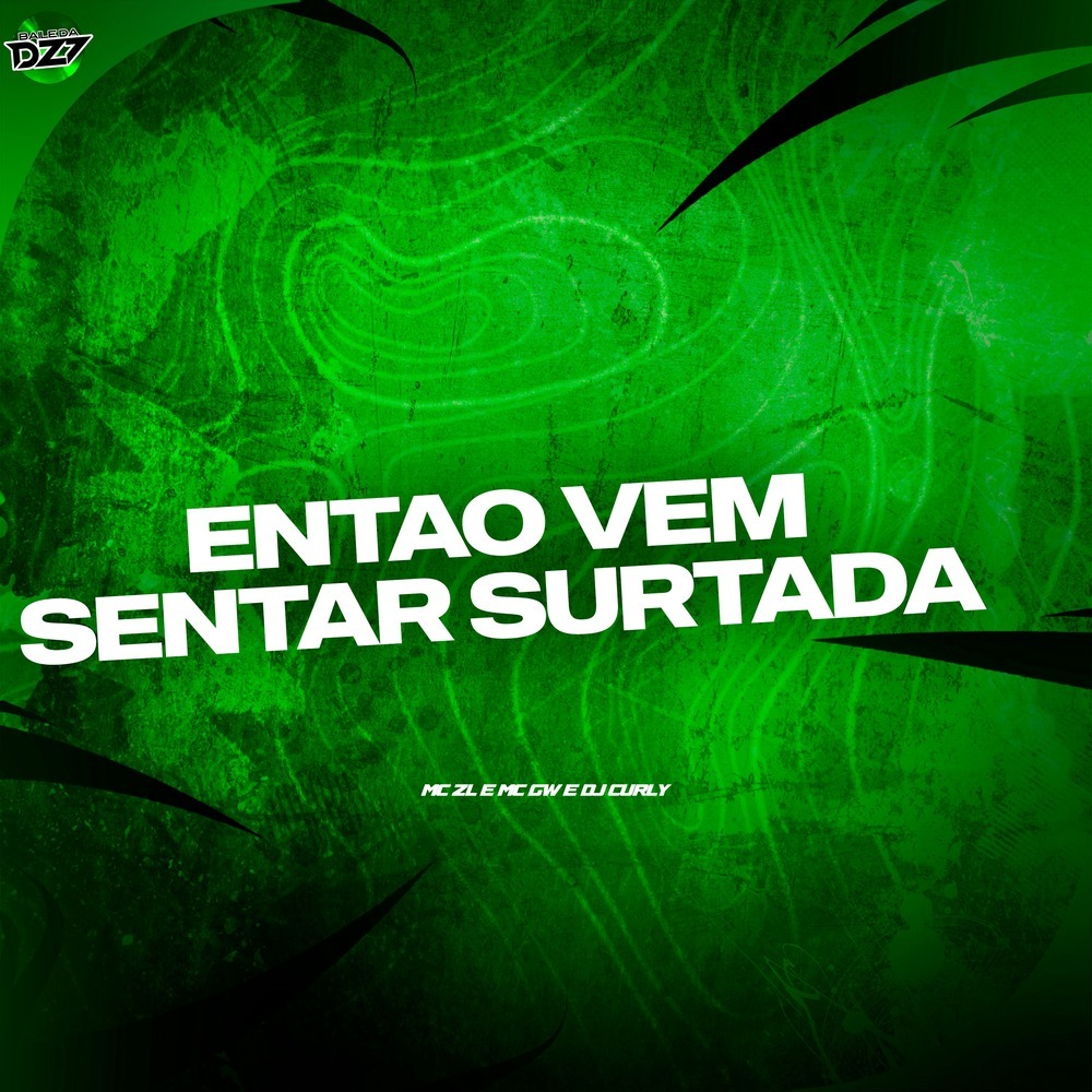 ENTÃO VEM SENTAR SURTADA (Explicit)