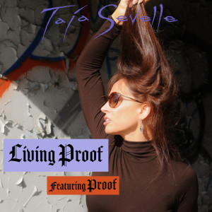 Listen to Living Proof song with lyrics from Taja Sevelle