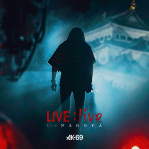AK-69的專輯LIVE : live From Nagoya (Explicit)