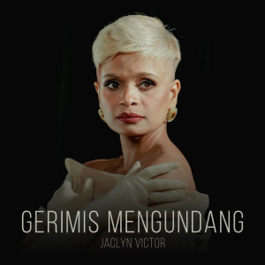 Listen to Gerimis Mengundang song with lyrics from Jaclyn Victor