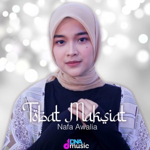 Dengarkan Tobat Maksiat (Tomat) lagu dari Nafa Awalia dengan lirik