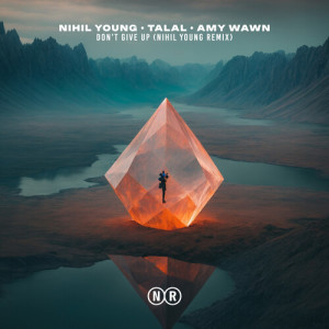 Album Don't Give Up (Nihil Young Remix) from Nihil Young