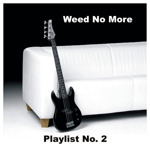 Weed No More的專輯Playlist No. 2 (Explicit)