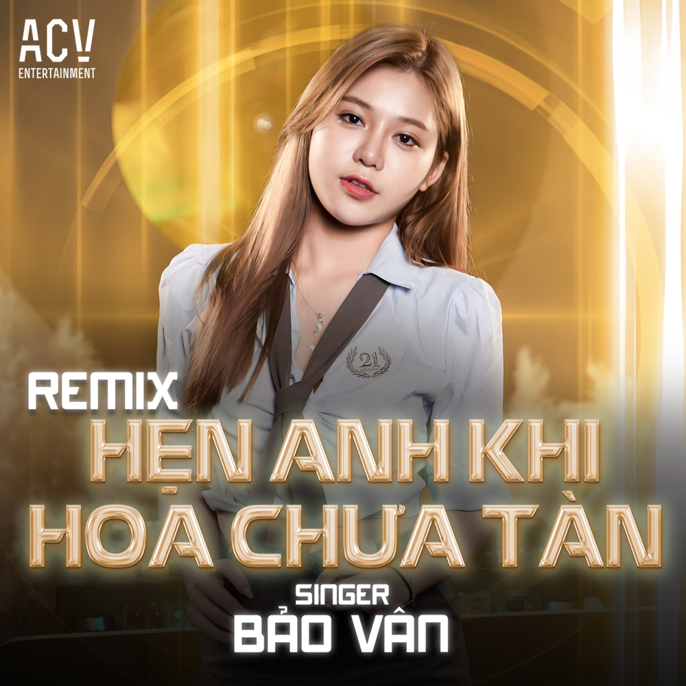 Hẹn Anh Khi Hoa Chưa Tàn (Domino Remix)