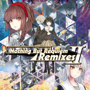 Album Nothing But Requiem Remixes II from Nothing But Requiem