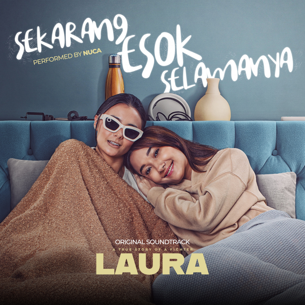 Sekarang Esok selamanya (Orignal sound track From "Laura Movie")
