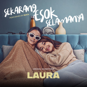 Nuca的專輯Sekarang Esok Selamanya (Orignal sound track From "Laura Movie")