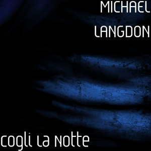 Album Cogli La Notte from Michael Langdon