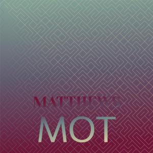 Various的专辑Matthews Mot