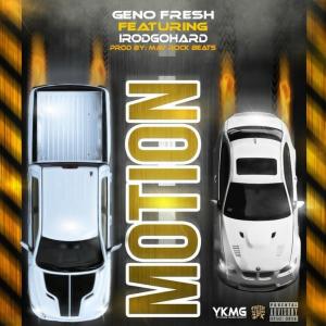 收聽Geno Fresh的Motion (feat. IRod) (Explicit)歌詞歌曲