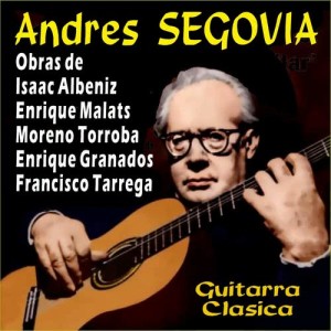安德烈斯·塞戈維亞的專輯Guitarra Clásica