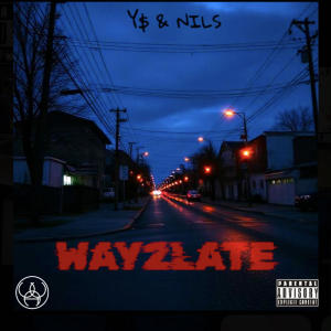收聽Y$的WAY2LATE (Explicit)歌詞歌曲