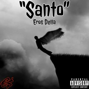 Album Santo (Explicit) from Eros Della