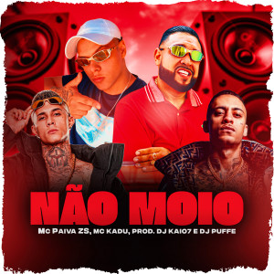 Mc Paiva ZS的專輯Não Moio