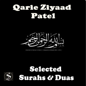 Album Selected Surahs & Duas oleh Qari Ziyaad Patel