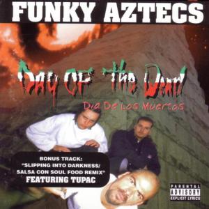 อัลบัม Day Of The Dead ศิลปิน Funky Aztecs