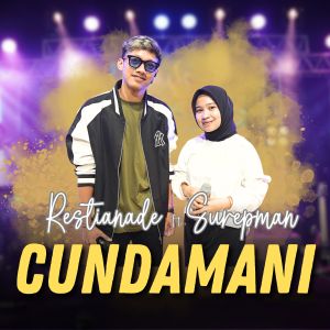 Dengarkan lagu Cundamani nyanyian Restianade dengan lirik