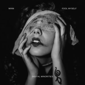 收聽Digital Minorities的Fool Myself歌詞歌曲