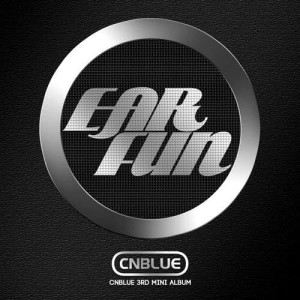 CNBLUE-EAR FUN