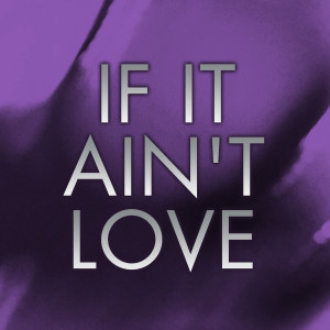 Various的專輯If It Aint Love