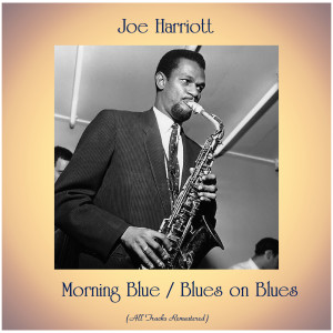 Listen to Blues on Blues (Remastered 2015) song with lyrics from Joe Harriott