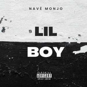 อัลบัม Lil Boy (Explicit) ศิลปิน Nave Monjo
