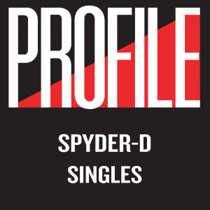 อัลบัม Profile Singles ศิลปิน Spyder-D