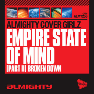 Almighty Cover Girlz的專輯Almighty Presents: Empire State Of Mind (Part II) Broken Down