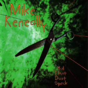 อัลบัม Boil That Dust Speck ศิลปิน Mike Keneally