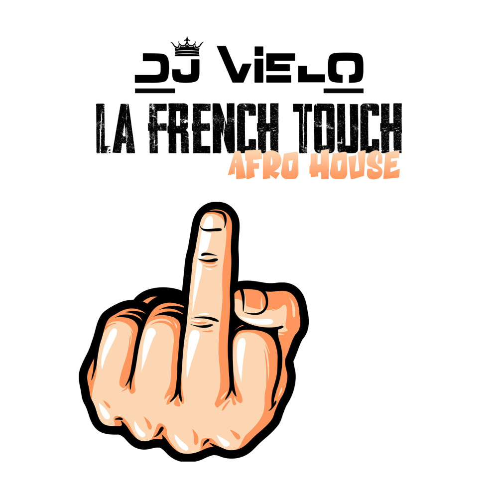 La French Touch (Afro house) (Explicit)