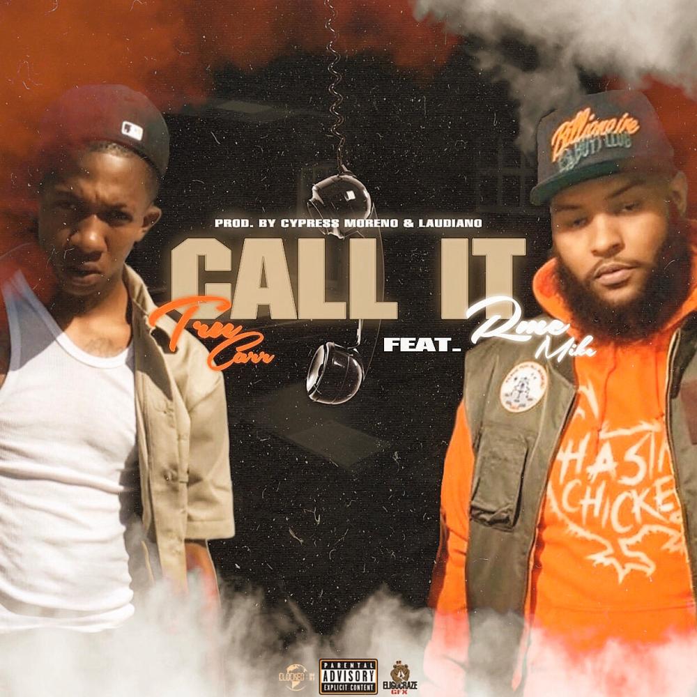 Call It (feat. RMC Mike) (Explicit)