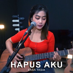 Listen to Hapus Aku (Cover) song with lyrics from Sasa Tasia