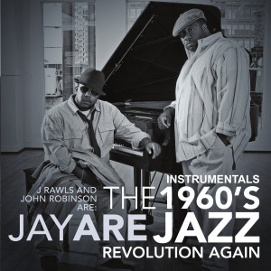 Album The 1960's Jazz Revolution Again (Instrumentals) from J. Rawls