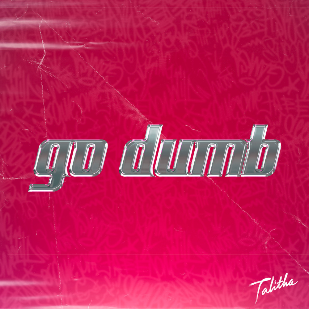 Go Dumb (Explicit)