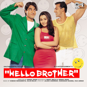 Album Hello Brother (Original Motion Picture Soundtrack) from Sajid-Wajid Khan