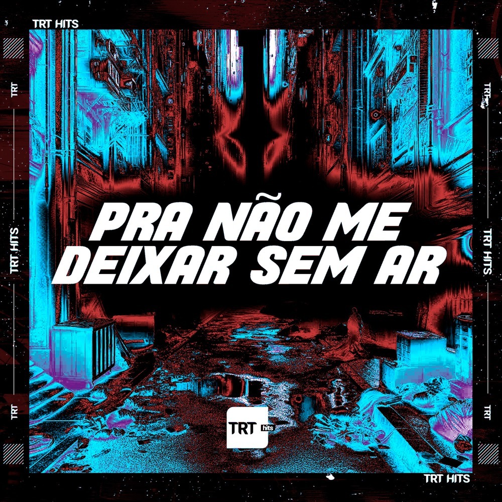 PRA NÃO ME DEIXAR SEM AR (Explicit)