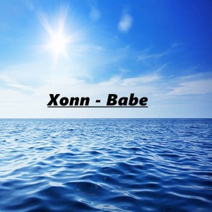 Listen to Babe song with lyrics from Xonn