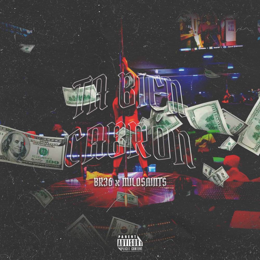 Ta Bien Cabron (Explicit)