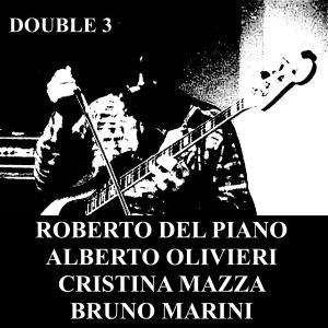 Album Double 3 from Roberto Del Piano