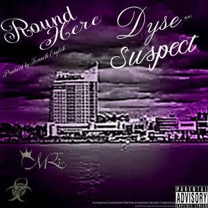 'Round Here (feat. Suspect) (Explicit) dari Suspect